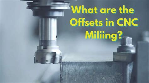 tool offset cnc machine|tool offset meaning.